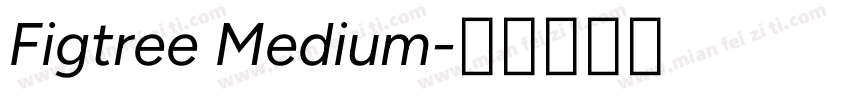Figtree Medium字体转换